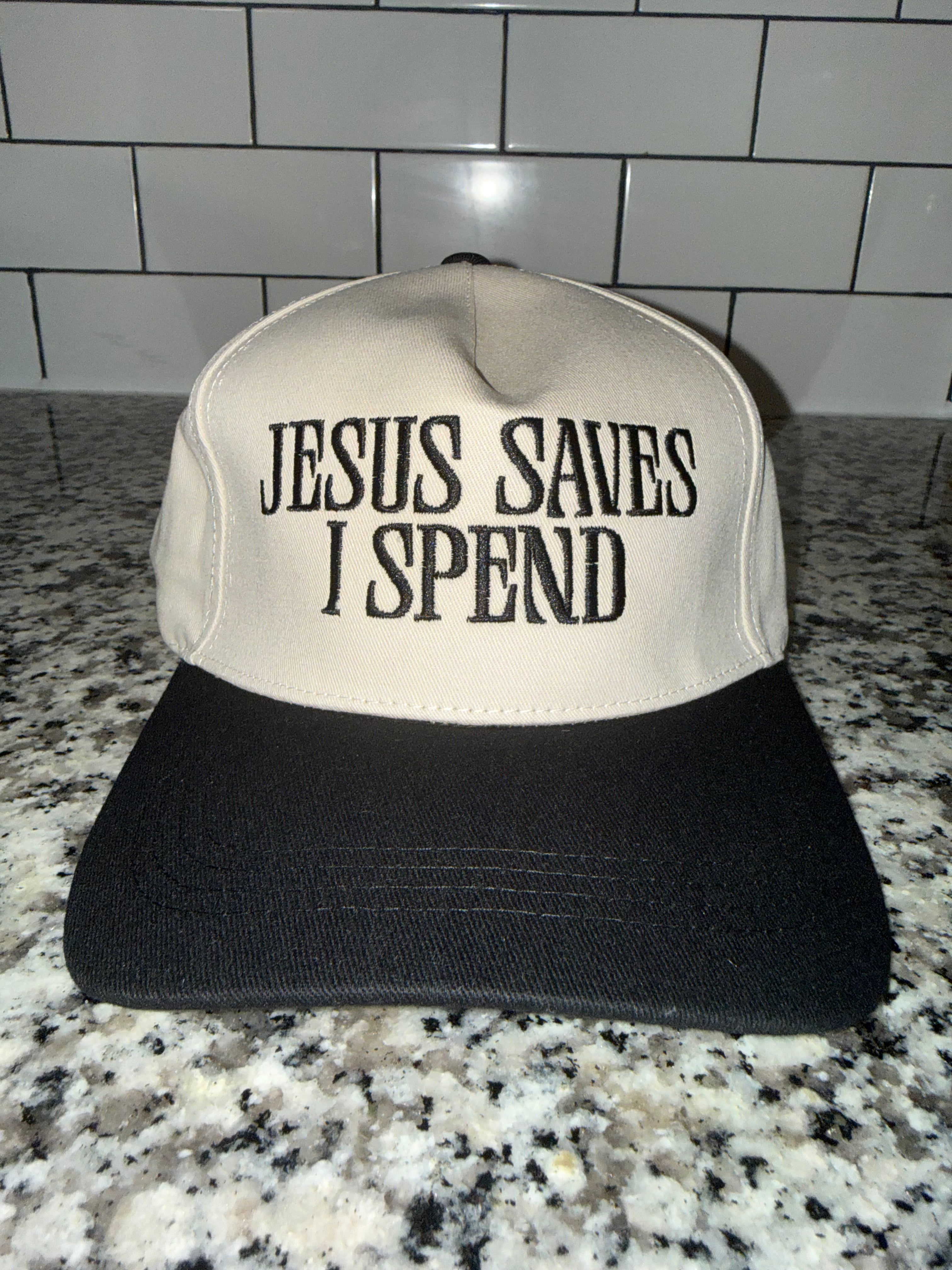 Jesus Saves I Spend